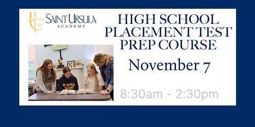 High School Placement Test Prep Course at Saint Ursula Academy