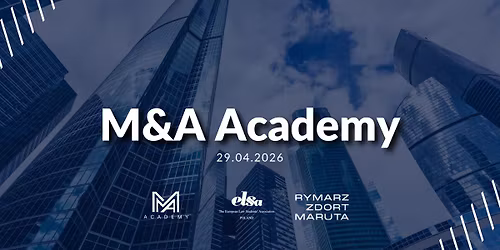 M&A Academy | by Rymarz Zdort Maruta & ELSA Poland