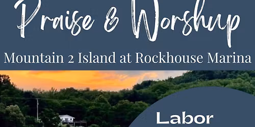 Holiday Weekend Worship Service @M2I at the Rockhouse Marina