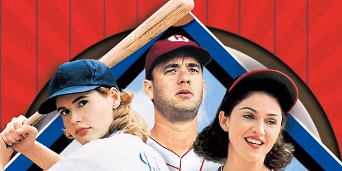 Classic Film Series: A League of Their Own (1992)