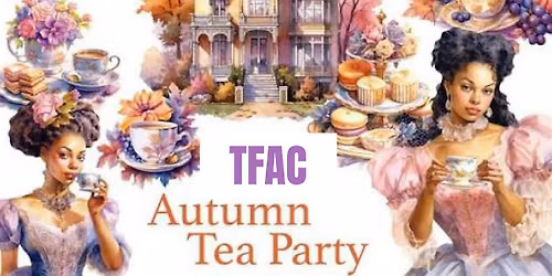 TFAC Presents: I thought it was just me! AunTea Event