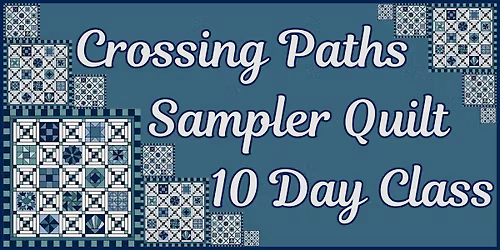 Crossing Paths Quilt Workshop