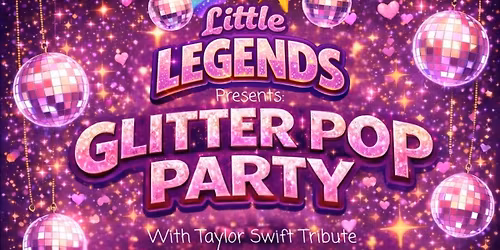 Little Legends: Glitter Pop Party