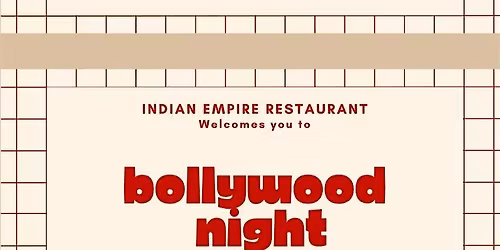 Bollywood Night at Indian Empire Restaurant