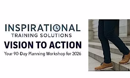 From Vision to Action: Your 90-Day Planning Workshop for 2026