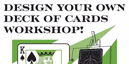 Designing Playing & Tarot Cards: A Creative Workshop w\/ Luke Libero (3\/15)