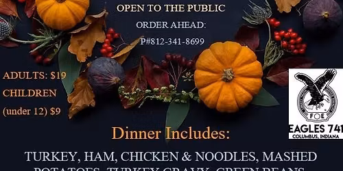 \ud83e\udde1Thanksgiving Dinner at Eagles #741 \ud83e\udd83
