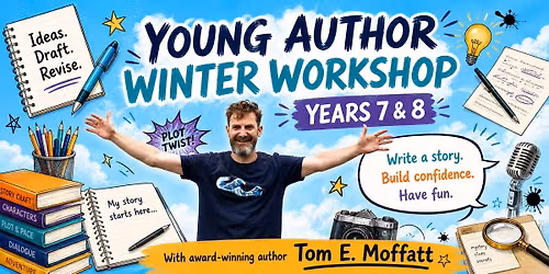 Young Authors Winter Workshop - Years 7 & 8