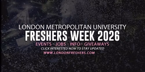 London Metropolitan University Freshers Guide 2026 - Guide Out Now!