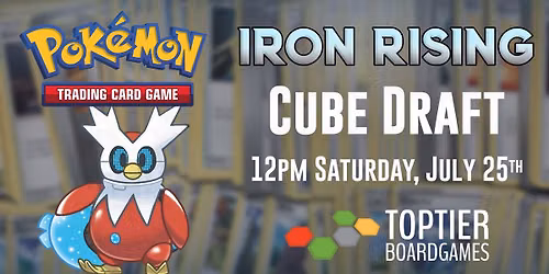 Iron Rising Cube Draft | Pokémon TCG