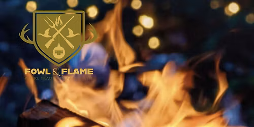Fowl and Flame