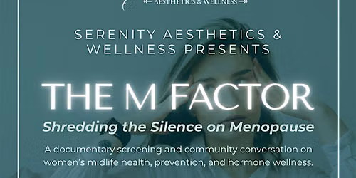 M Factor Screening at Serenity Aesthetics & Wellness