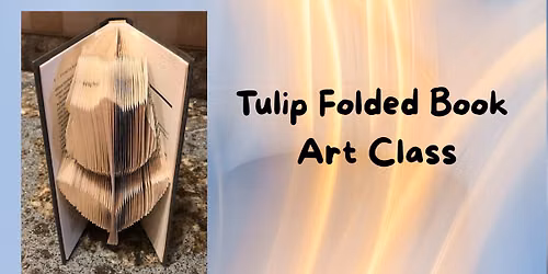 Tulip Folded Book Art Class