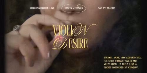 Long Kiss Goodbye - Small Symphony & Desire: A Listening Experience