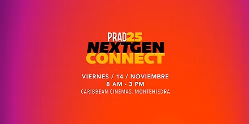 PRAD 2025: Next Gen Connect