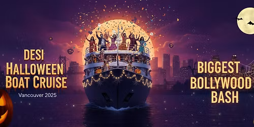 Desi Halloween Boat Cruise Vancouver 2025 | Biggest Bollywood Bash