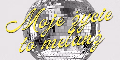 PREMIERA VOL. 3 \u201eMoje \u017cycie to melan\u017c\u201d