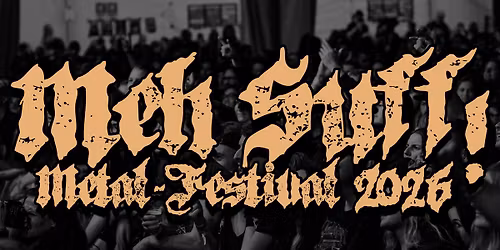 Meh Suff! Metal-Festival 2026