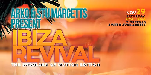 IBIZA REVIVAL  | The Shoulder of Mutton Edition