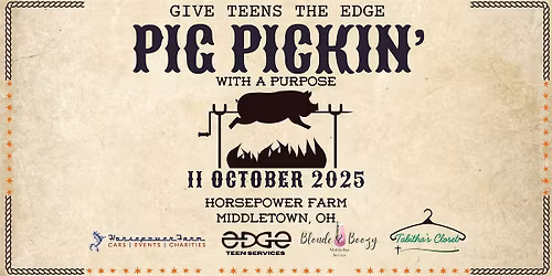 Give Teens the EDGE: Pig Pickin' with a Purpose