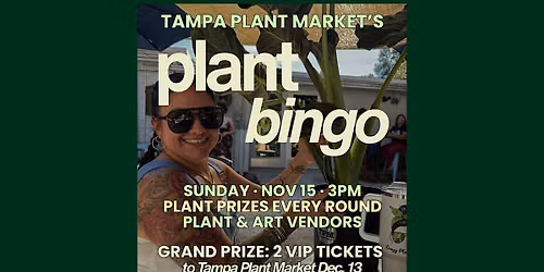 Tampa Plant Market's Plant Bingo + Mini Market