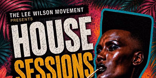 House Sessions With Lee Wilson