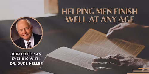 Helping Men Finish Well at Any Age
