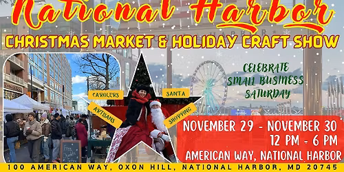 National Harbor Christmas Market and Holiday Craft Show - Nov. 30-Dec. 1