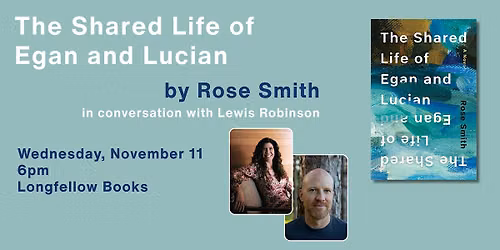 THE SHARED LIFE OF EGAN AND LUCIAN by Rose Smith w\/ Lewis Robinson