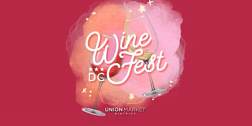 DC Wine Fest! Fall Edition