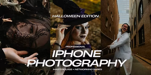 Professional iPhone Photography Masterclass & Networking