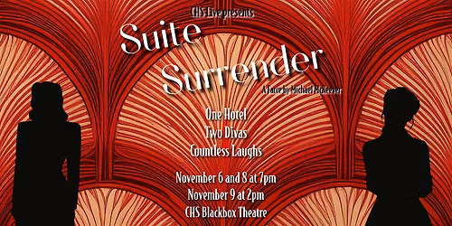 CHS Live presents Suite Surrender (Thurs Night)