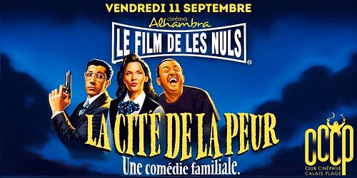 AG, Auberge Espagnole & \u00ab La Cit\u00e9 de la Peur \u00bb