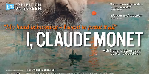 Exhibition on Screen Presents: I, Claude Monet