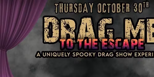 DRAG ME to the Escape!