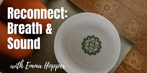 Reconnect | Breathwork & Sound Immersion