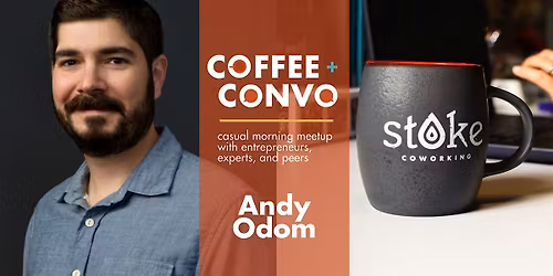 Coffee + Convo w\/ Andy Odom