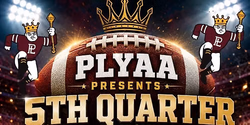 PLYAA 5th Quarter Fundraiser 