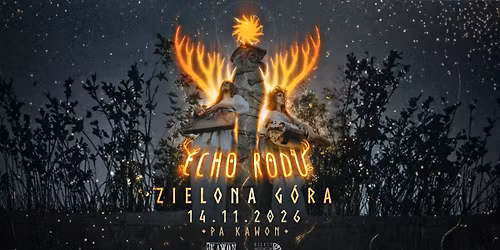 Koncert Echo Rodu 14.11.2026 Zielona G\u00f3ra, PA Kawon