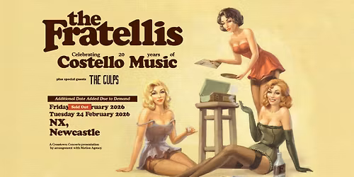 *EXTRA DATE ADDED* The Fratellis - 20 Years of Costello Music at NX, Newcastle