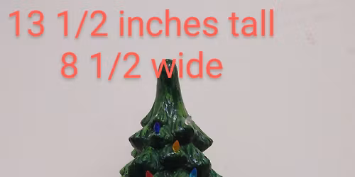 Ceramic Christmas Tree Class REGISTRATION CLOSES Dec7th You MUST PRE REGISTER