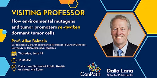 IN-PERSON Professor Talk: Dr. Balmain on environmental mutagens and cancer