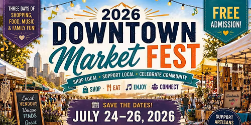 2026 Downtown Market  Fest