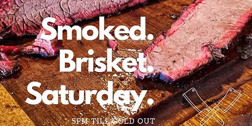 Smoked Brisket Saturdays at Sunshine's