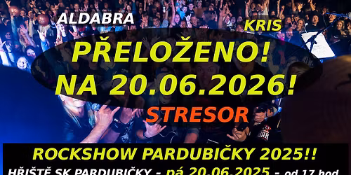 P\u0158ELO\u017dENO!!! ROCKSHOW PARDUBI\u010cKY SE STRESOREM!! - HOST\u00c9 ALDABRA A KRIS!!