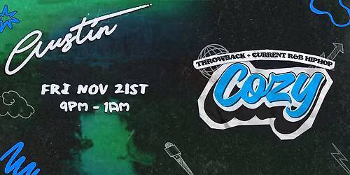 Cozy - Austin - The Courtyard - R&B HipHop - ATX (21+)