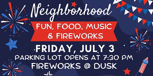 Neighborhood Fireworks