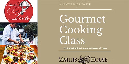 Cooking Class with Chef Bill Ball