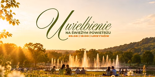 Uwielbienie na \u015bwie\u017cym powietrzu | Syjon | 25.08 godz. 18:00