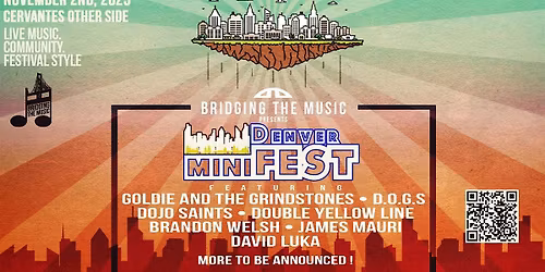 Bridging The Music Presents: Denver miniFEST